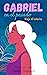 Gabriel en el Pasado. Viaje al Interior