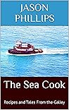 The Sea Cook by Jason Phillips The Sea Cook by Jason Phillips
