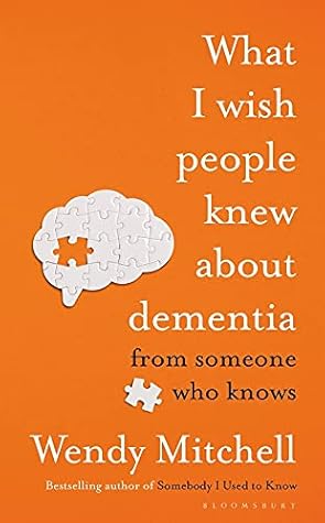 What I Wish People Knew About Dementia