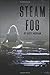 Steam Fog (Roger Series)
