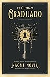 El último graduado by Naomi Novik