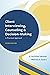Client Interviewing, Counseling, and Decision-Making: A Practical Approach, Second Edition