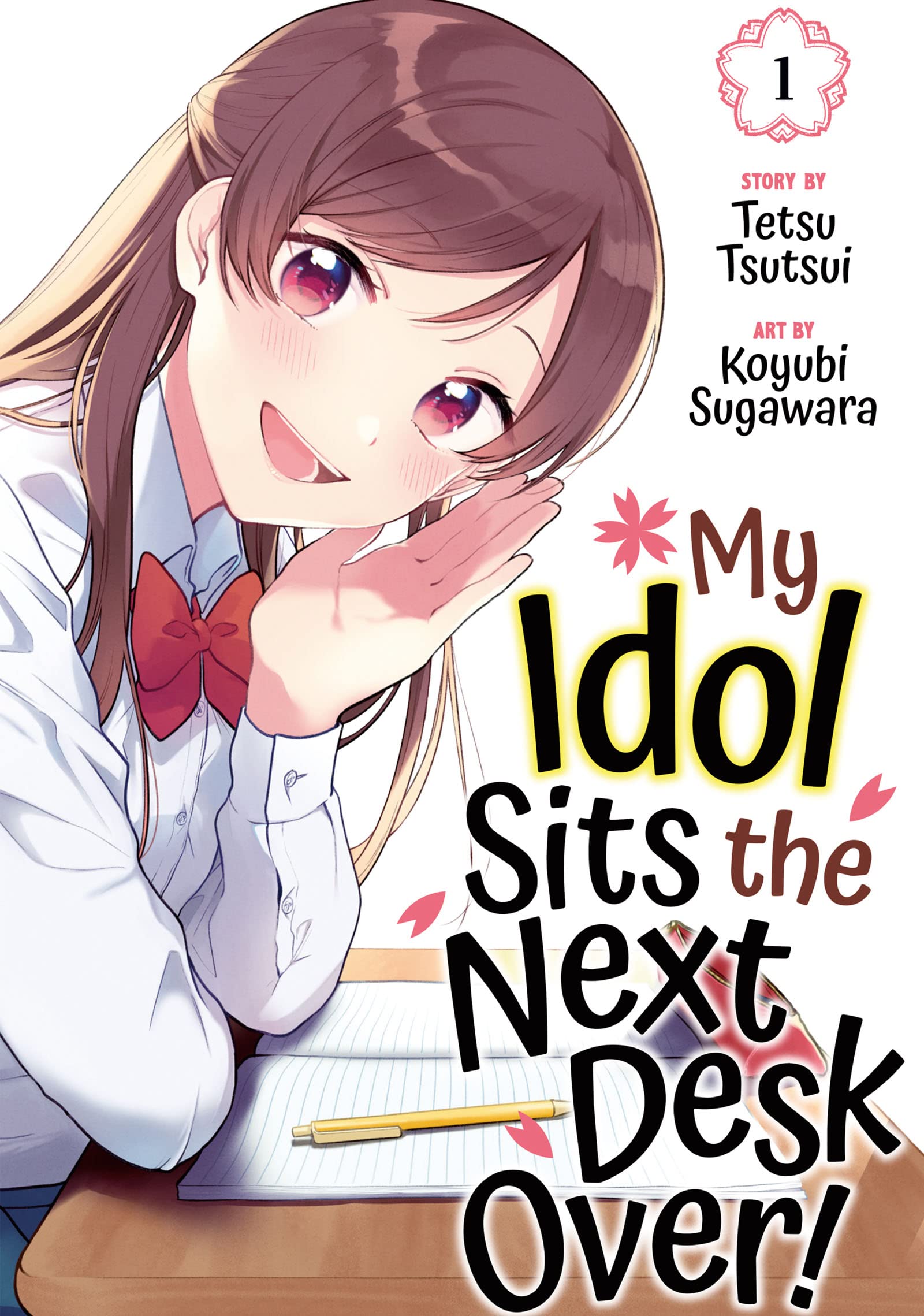 My Idol Sits the Next Desk Over!, Vol. 1 (Kindle Edition)