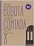 Bogotá Contada 8