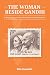 The Woman Beside Gandhi: A Biography of Kasturba, Wife of the Mahatma