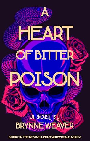 A Heart of Bitter Poison (The Shadow Realm, #2)