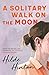 A Solitary Walk on the Moon