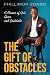 The Gift of Obstacles by Phillimon Zongo The Gift of Obstacles by Phillimon Zongo