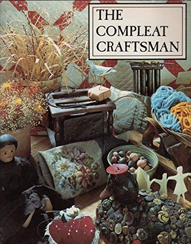 The Compleat craftsman: Yesterday's handicraft projects for today's family (Paperback)