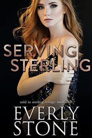 Serving Sterling (Sold to Sterling, #2)