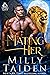 Mating Her by Milly Taiden