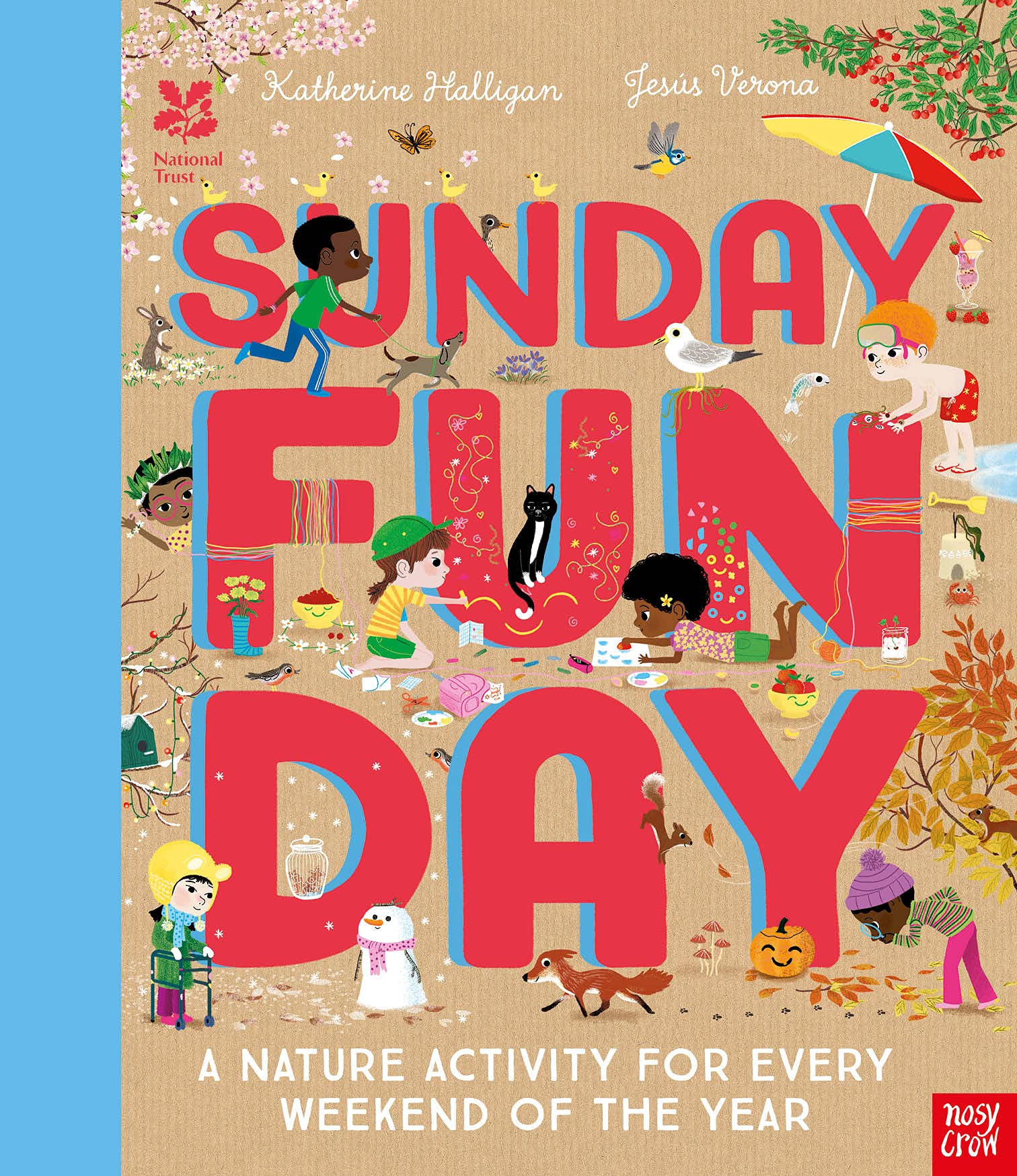 National Trust: Sunday Funday: a Nature Activity for Every Weekend of the Year (Hardcover)