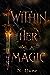 Within Her Magic (Trust In ...