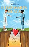 Compassion Heals:...