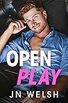 Open Play by J.N. Welsh