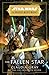 The Fallen Star (Star Wars: The High Republic)