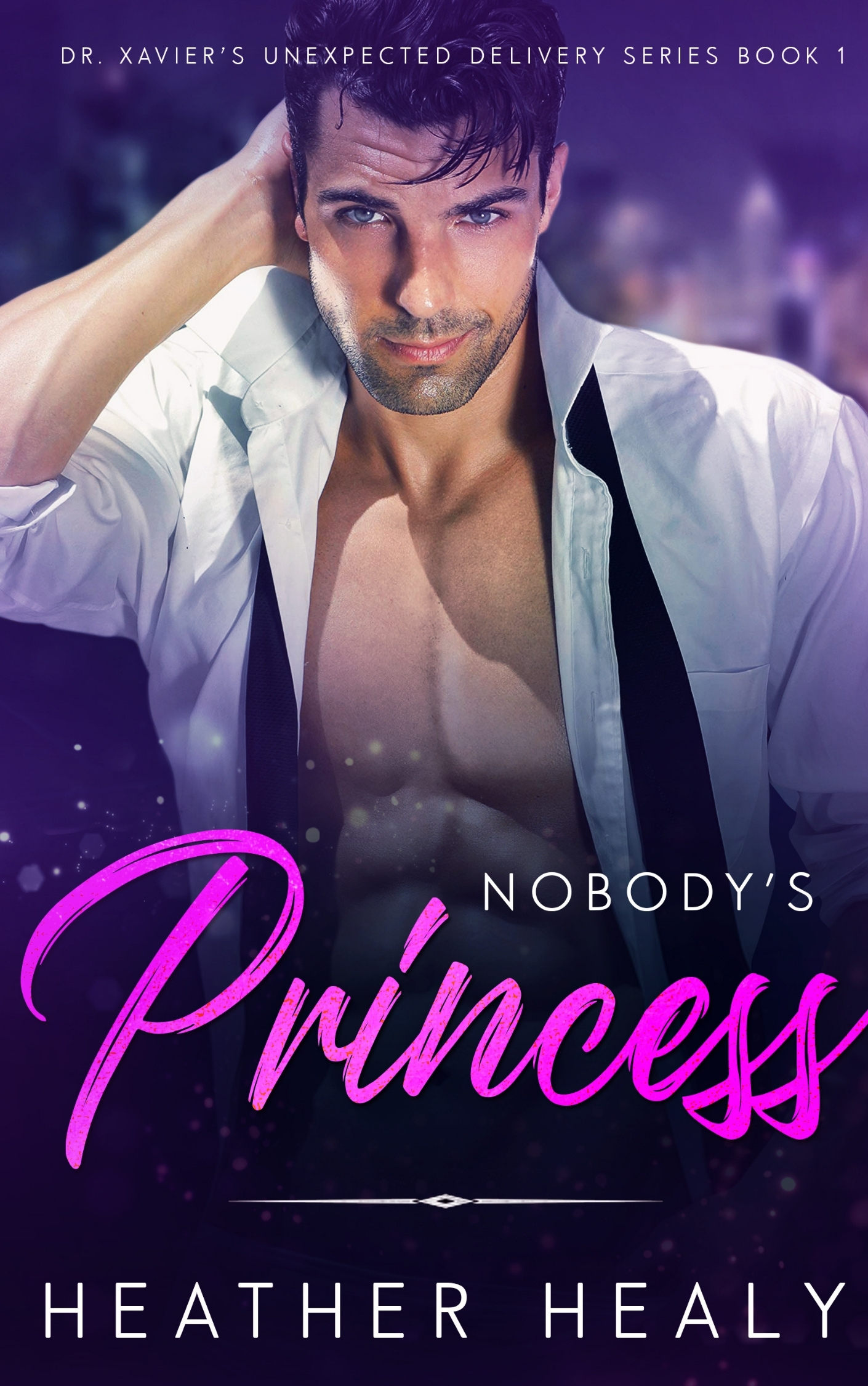Nobody's Princess - (Dr. Xavier's Unexpected Delivery, #1)