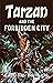 Tarzan and the Forbidden City by Edgar Rice Burroughs Tarzan and the Forbidden City by Edgar Rice Burroughs