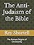 The Anti-Judaism of the Bible: The Roman Origins of Christianity