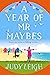 A Year of Mr Maybes by Judy Leigh