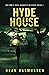 Hyde House (Emmie Rose Haunted Mystery, #3)