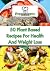 50 Plant Based Recipes For ...