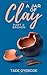 A Jar of Clay, Part 2: Broken