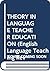 Theory in Language Teacher ...