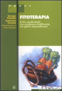Fitoterapia: Erbe medicinali tra evidenze d'efficacia ed effetti indesiderati (Paperback)