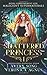 Shattered Princess (Royal Confinement for Malicient Supernaturals #1)