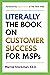 Literally: The Book on Cust...