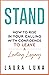 Stand: How to Rise in Your Calling with Confidence to Leave a Lasting Legacy