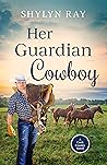 Her Guardian Cowboy