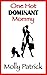 One Hot Dominant Mommy by Molly Patrick