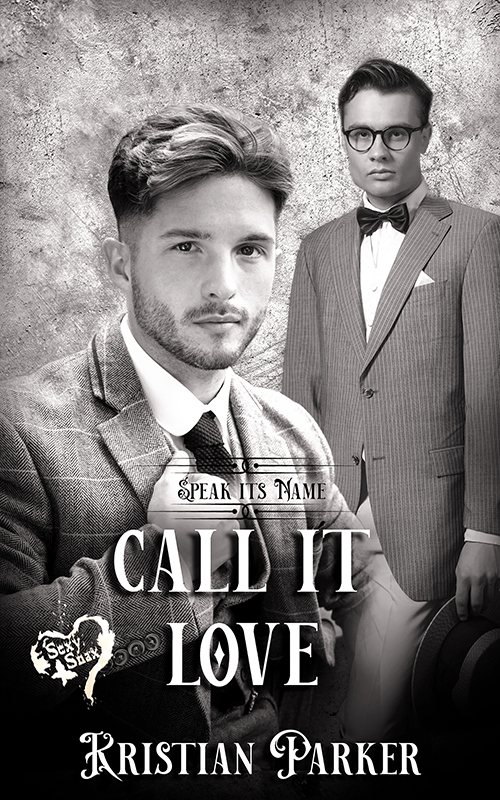 Call It Love (Speak Its Name, #2)