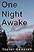 One Night Awake by Taylor Edwards