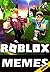 Mèmès: Awesome Roblox Dank ...