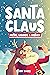 SANTA CLAUS: Myths, Legends...