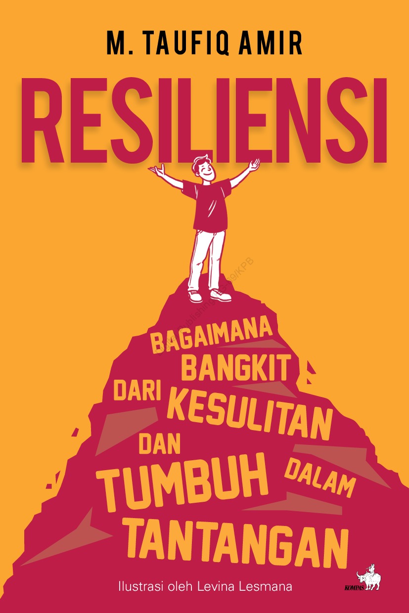 Resiliensi: Bagaimana Bangkit dari Kesulitan dan Tumbuh dalam Tantangan