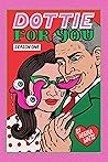 Book cover for Dottie For You Season 1: A Far-Out Dolcett Love Story