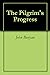 The Pilgrim's Progress (Signet Classics)
