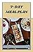7-DAY MEAL PLAN by Daniel Robin