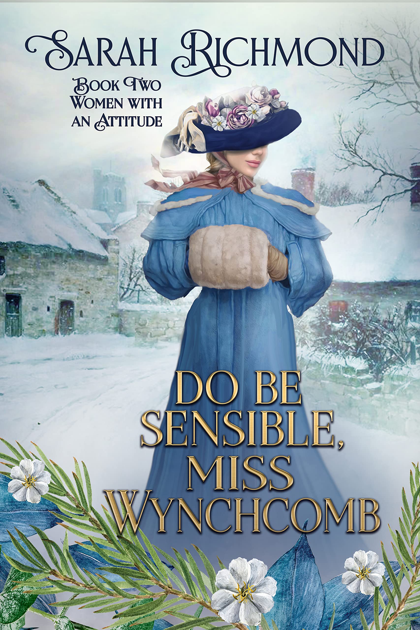 Do Be Sensible, Miss Wynchcomb (Women with an Attitude, #2)