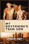 My Boyfriend's Teen Son by Marco May