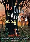 No One Is Angry Today by Toon Tellegen