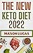 The New Keto Diet 2022: A 6...