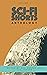 A Sci-Fi Shorts Anthology: ...
