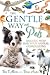 The Gentle Way with Pets: Angelic Help for Your Animal Companions