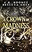 A Crown of Madness (Fallen ...