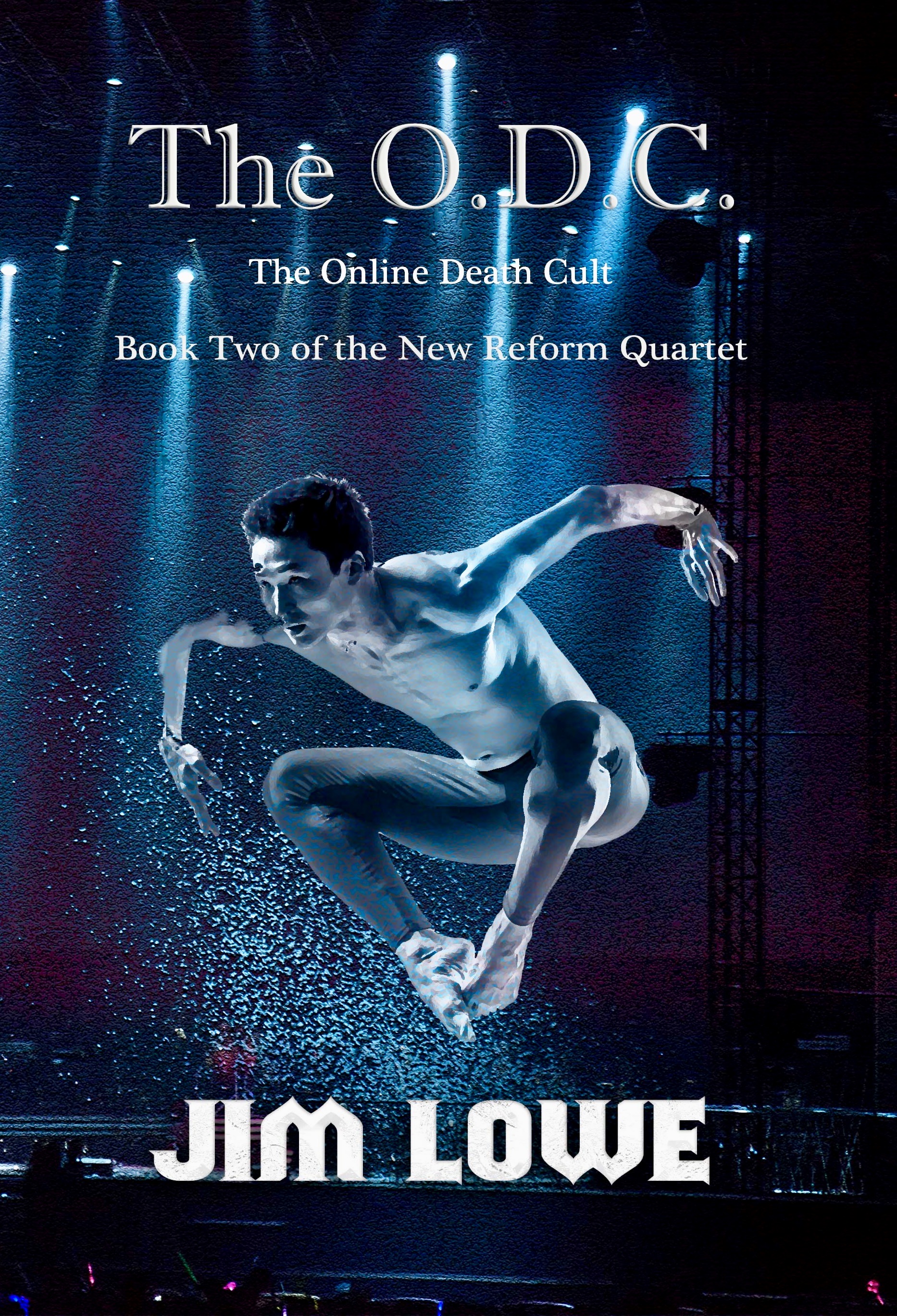 The O.D.C. - The Online Death Cult (New Reform Quartet #2)